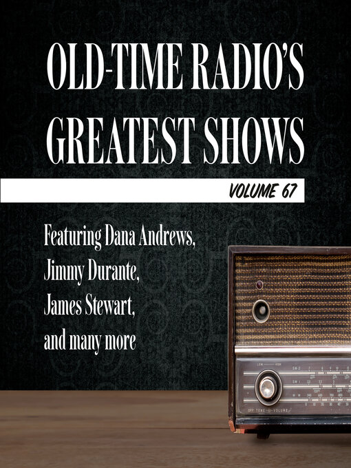 Cover image for Old-Time Radio's Greatest Shows, Volume 67